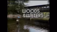 Woods and Waters