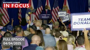 Southwest Florida In Focus | Episode 130| Apr 4th, 2025