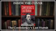 The Confederacy's Last Hurrah