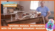 Pioneer Instruments With Historic Arkansas Museum