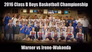 2016 Boys Class B Basketball Championship