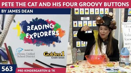 Video thumbnail: Reading Explorers PK-TK-563: Pete The Cat And His Four Groovy Buttons by James