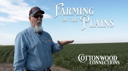Video thumbnail: Cottonwood Connection Farming and Plains
