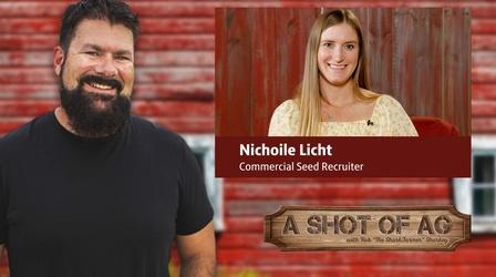 Video thumbnail: A Shot of AG S03 E42: Nichole Licht | Commercial Seed Recruiter