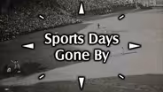 Sports Days Gone By
