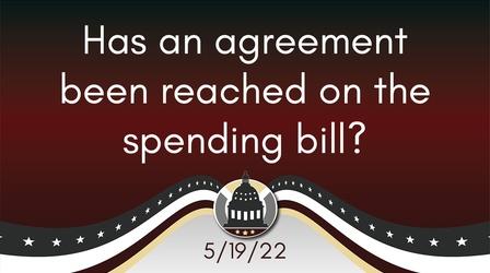 Video thumbnail: Your Legislators Has an agreement been reached on the spending bill?