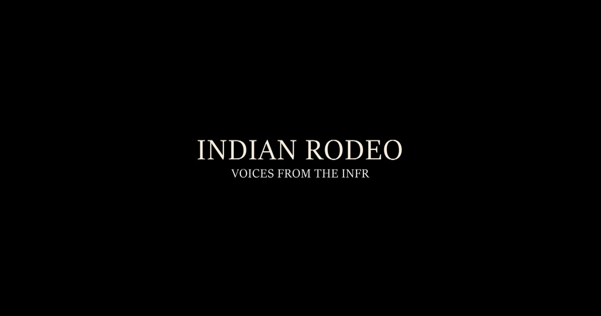 Indian Rodeo Voices from the INFR PBS