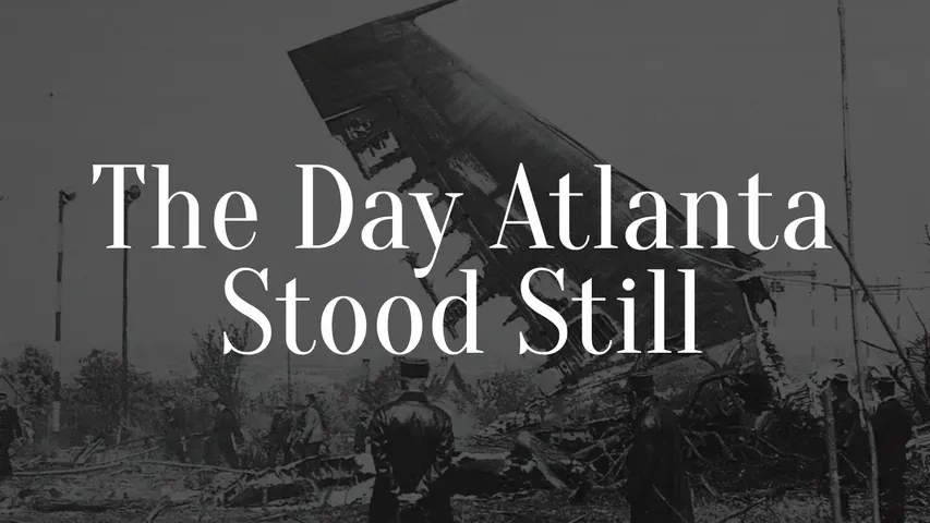 The Day Atlanta Stood Still