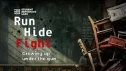 Run, Hide, Fight: Growing Up Under the Gun