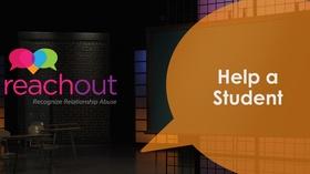 Video thumbnail: Reach Out: Recognize Relationship Abuse Help a Student