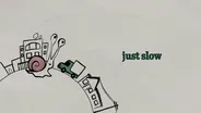 Slow Down