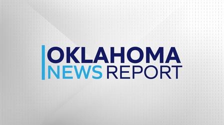 Video thumbnail: The Oklahoma News Report May 6, 2022