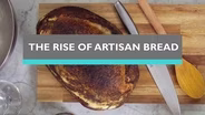 The Rise of Artisan Bread