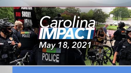 Video thumbnail: Carolina Impact Carolina Impact: May 18, 2021