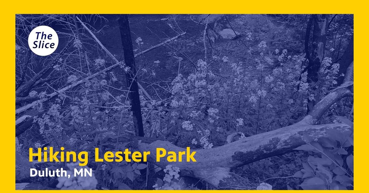 The Slice Hiking Lester Park Season 2022 PBS