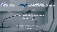 04/10/2025: UNC Board of Governors Meeting