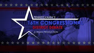 Pennsylvania's 16th Congressional District Debate 2022