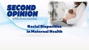 Racial Disparities in Maternal Health