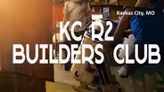 KC R2 Builders Club