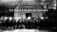 America's First Forest: Carl Schench and the Asheville Experiment