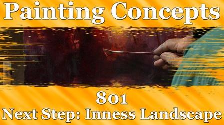 Video thumbnail: Painting Concepts and Techniques with Buck Paulson Painting Concepts 801: Next Step "Inness Landscape"