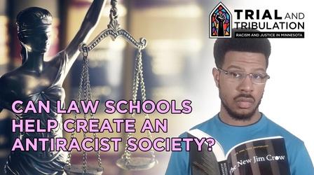 Video thumbnail: Racism Unveiled Trial & Tribulation: Can Law Schools Help Eradicate Racism?