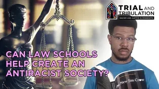 Trial & Tribulation: Can Law Schools Help Eradicate Racism?