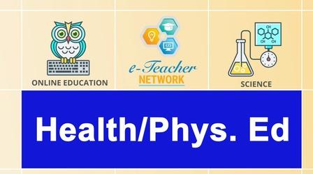 Video thumbnail: eTeacher Network eTeacher Network: Health:  Benefits of Being Physically Fit