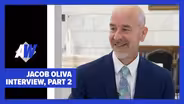 Jacob Oliva Interview (Part 2)