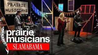 Prairie Musicians: Slamabama