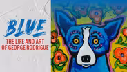Blue - The Life and Art of George Rodrigue