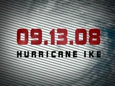 09.13.08 Hurricane Ike