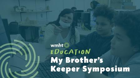 Video thumbnail: Education and Community My Brother's Keeper Symposium