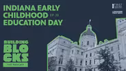 Indiana Early Childhood Education Day 2025