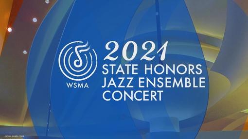 PBS Wisconsin Music & Arts : 2021 WSMA State Honors Jazz Concert
