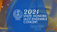 2021 WSMA State Honors Jazz Concert
