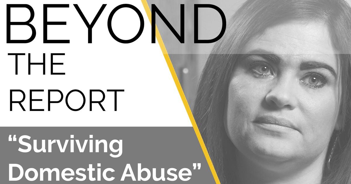 Beyond the report | surviving domestic abuse | season 1 | episode 1