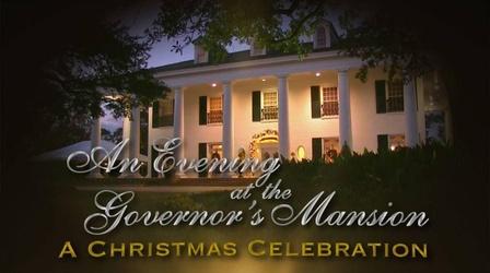 Video thumbnail: Louisiana Public Broadcasting Presents An Evening at the Governor’s Mansion, Christmas Celebration