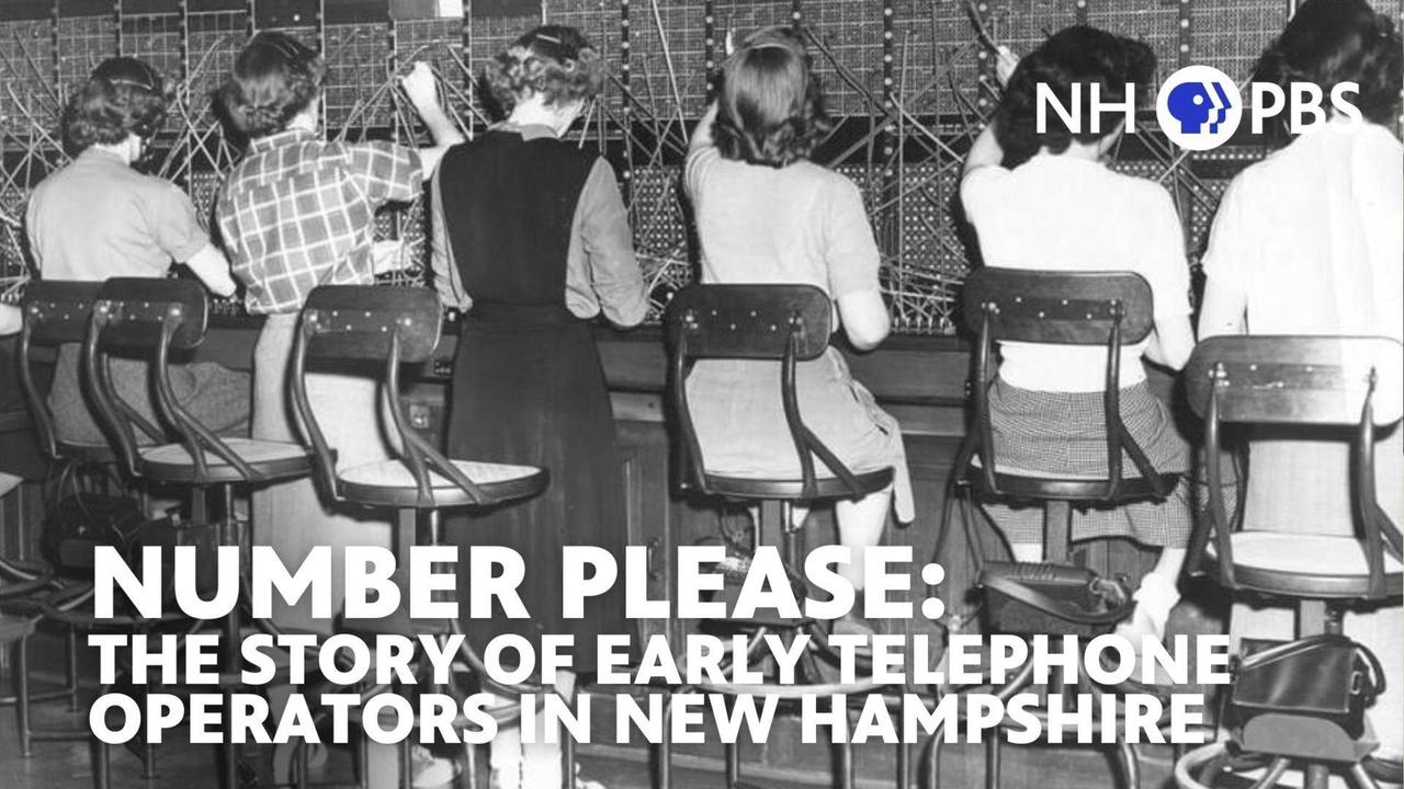 Number Please: The Story of Early Telephone Operators In NH