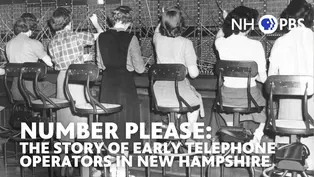 Number Please: The Story of Early Telephone Operators In NH