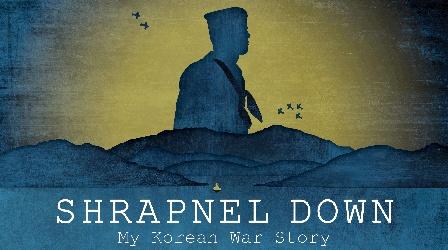 Video thumbnail: Documentaries Shrapnel Down: My Korean War Story