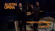 Austin Opera: Ryan Speedo Green in Concert
