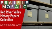 Red River Valley History Papers Collection: MSUM Archives