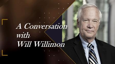 Video thumbnail: SCETV Specials A Conversation With Will Willimon