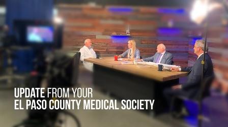 Video thumbnail: The El Paso Physician Update from your El Paso County Medical Society