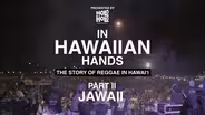 In Hawaiian Hands: The Story of Reggae in Hawaiʻi Part 2 - Jawaii