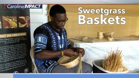 Video thumbnail: Carolina Impact Sweetgrass Baskets