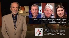 Video thumbnail: At Issue S30 E31: Dixon Waterfowl Refuge at Hennepin and Hopper Lakes