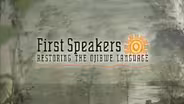 First Speakers: Restoring The Ojibwe Language (Tpt