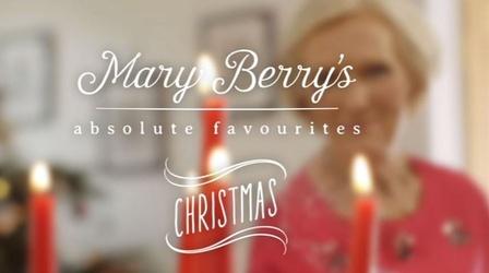 Video thumbnail: Mary Berry's Absolute Favourites 7 - Christmas